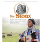 The Sioux: The Past and Present of the Dakota, Lakota, and Nakota - Paperback