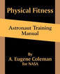 Physical Fitness Astronaut Training Manual - Paperback