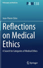 Reflections on Medical Ethics: A Search for Categories of Medical Ethics - Hardcover