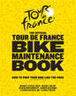 The Official Tour de France Bike Maintenance Book: How to Prep Your Bike Like the Pros - Hardcover