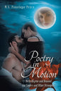 Poetry in Motion: (With Rhyme and Reason) for Lovers and Other Strangers - Paperback