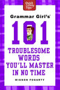 Grammar Girl's 101 Troublesome Words You'll Master in No Time - Paperback