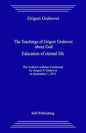 The Teachings of Grigori Grabovoi about God. Education of Eternal Life. - Paperback