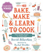 Bake, Make, and Learn to Cook: Fun and Healthy Recipes for Young Cooks - Hardcover