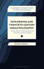 Daya Krishna and Twentieth-Century Indian Philosophy: A New Way of Thinking about Art, Freedom, and Knowledge - Hardcover