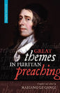 Great Themes in Puritan Preaching - Paperback