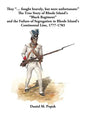 They "... fought bravely, but were unfortunate: " The True Story of Rhode Island's "Black Regiment" and the Failure of Segregation in Rhode Island's C - Paperback