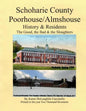 Schoharie County Poorhouse/Almshouse: History & Residents - The Good, the Bad & the Sloughters - Paperback