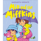 MIA and the Miffkins - Paperback