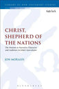 Christ, Shepherd of the Nations: The Nations as Narrative Character and Audience in John's Apocalypse - Paperback
