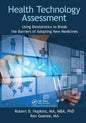Health Technology Assessment: Using Biostatistics to Break the Barriers of Adopting New Medicines - Paperback