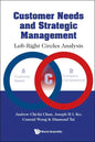 Customer Needs and Strategic Management: Left-Right Circles Analysis - Hardcover