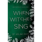 When Witches Sing: Yuletide Special - Paperback