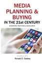 Media Planning & Buying in the 21st Century: Integrating Traditional & Digital Media - Paperback