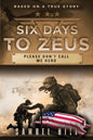 Six Days to Zeus: Please Don't Call me Hero - Paperback