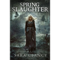 Spring Slaughter: Scary Supernatural Horror with Monsters - Paperback
