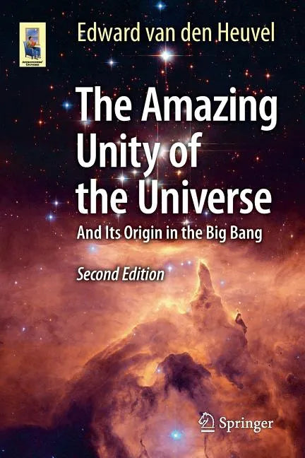 The Amazing Unity of the Universe: And Its Origin in the Big Bang - Paperback