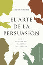 El Arte de la Persuasion - Paperback
