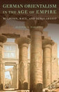 German Orientalism in the Age of Empire - Hardcover