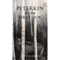 Peterkin and the First Dog - Hardcover