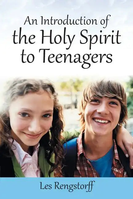 An Introduction of the Holy Spirit to Teenagers - Paperback