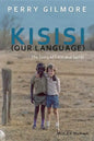 Kisisi (Our Language): The Story of Colin and Sadiki - Paperback