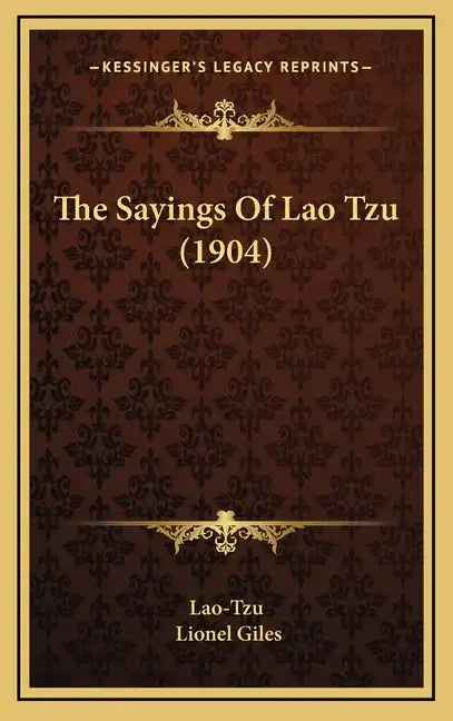 The Sayings of Lao Tzu (1904) - Hardcover