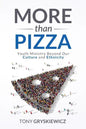 More Than Pizza: Youth Ministry Beyond Our Culture and Ethnicity. - Paperback