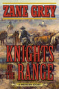 Knights of the Range: A Western Story - Paperback