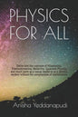 Physics for All: Delve into the concepts of Kinematics, Thermodynamics, Relativity, Quantum Physics, and much more as a casual reader o - Paperback