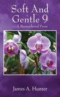 Soft And Gentle 9: ---A Remembered Prose - Paperback