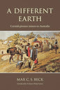 A Different Earth: Cornish Pioneer Miners to Australia - Paperback