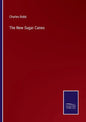 The New Sugar Canes - Paperback