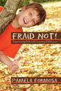 Fraid Not!: Empowering Kids with Learning Differences - Paperback