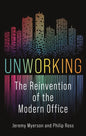 Unworking: The Reinvention of the Modern Office - Hardcover