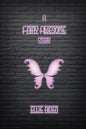 A Fairy Awesome Story: Book One - Paperback