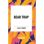 Bear Trap - Hardcover