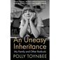 An Uneasy Inheritance: My Family and Other Radicals - Paperback