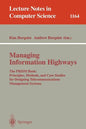 Managing Information Highways: The Prism Book: Principles, Methods, and Case Studies for Designing Telecommunications Management Systems - Paperback