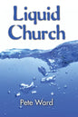 Liquid Church - Paperback