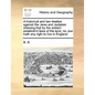A Historical and Law Treatise Against the Jews and Judaism: Shewing That by the Antient Establish'd Laws of the Land, No Jew Hath Any Right to Live in - Paperback