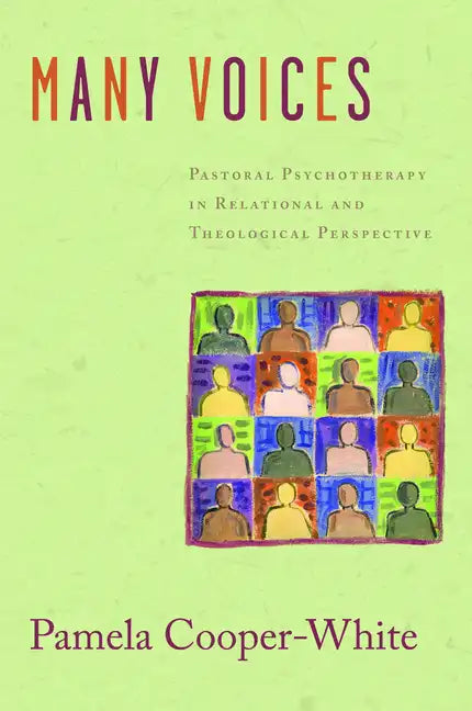 Many Voices: Pastoral Psychotherapy in Relational and Theological Perspective - Paperback