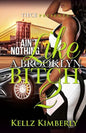 Ain't Nothing Like A Brooklyn Bitch 2 - Paperback