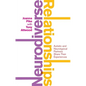 Neurodiverse Relationships: Autistic and Neurotypical Partners Share Their Experiences - Paperback