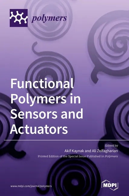 Functional Polymers in Sensors and Actuators: Fabrication and Analysis - Hardcover