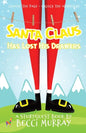 Santa Claus Has Lost His Drawers: a choose the page StoryQuest adventure - Paperback