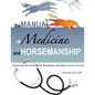 The Manual of Medicine and Horsemanship - Paperback