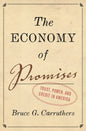 The Economy of Promises: Trust, Power, and Credit in America - Hardcover