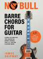 No Bull Barre Chords for Guitar: Learn and Master the Essential Barre Chords that all Guitar Players Need - Hardcover