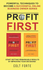 Profit First: Powerful Techniques to Become a Successful Online Business Owner Series: Start Getting Remarkable Results by Improving your Decisions! - Paperback